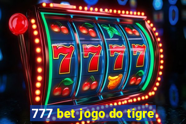 777 bet jogo do tigre